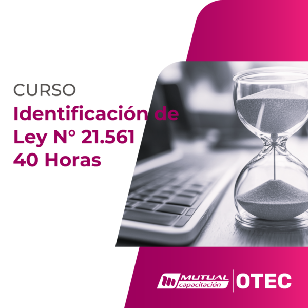 Identificación de Ley N° 21.561, 40 Horas y Estrategias para la Administración del Tiempo