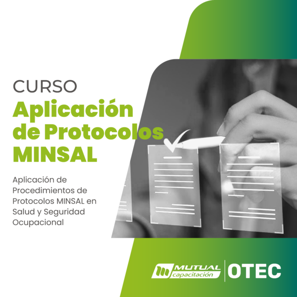Aplicación de Procedimientos de Protocolos MINSAL en Salud y Seguridad Ocupacional