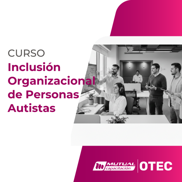 Estrategias de Inclusión de Personas con Trastorno del Espectro Autista en las Organizaciones